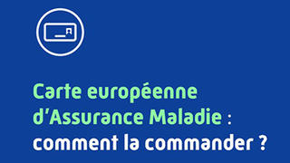 Carte européenne d'assurance maladie : comment la commander ?